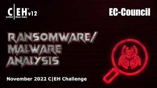 C|EH Global Challenge November 2022: Ransomware/Malware Analysis