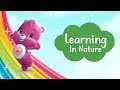 Care Bears | Learning in Nature!