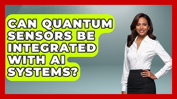 Can Quantum Sensors Be Integrated With AI Systems? - Quantum Tech Explained