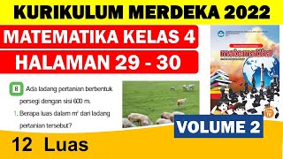 MATEMATIKA KELAS 4 HALAMAN 29-30 VOLUME 2 KURIKULUM MERDEKA || BAB 12