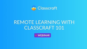 Classcraft Teacher PD: Remote Learning 101