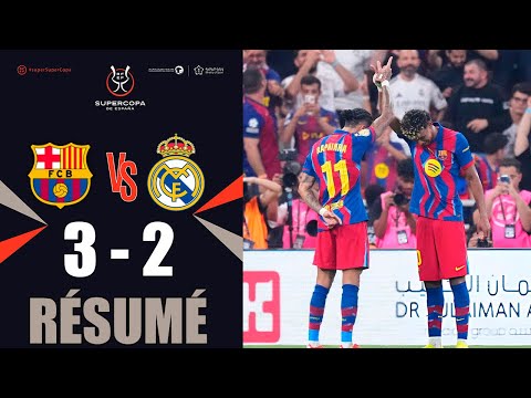 Barcelona Real Madrid 3 2 Résumé FINALE Supercoupe D Espagne 2026 Real Barça 