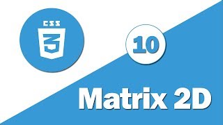 10 - ( CSS3 Tutorial ) Transform 2D : Matrix