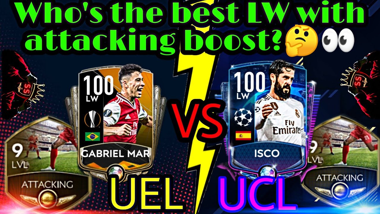 Best LW with attacking boost? Review on 92 UEL Gabriel Martinelli Vs 93 UCL Isco 