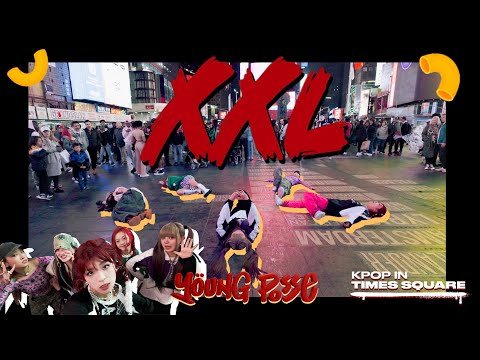 🍔[K-POP IN PUBLIC | TIMES SQUARE] YOUNG POSSE (영파씨) - 'XXL' Dance Cover by 404 Dance Crew