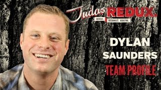 JUDAS REDUX: Dylan SaundersTeam Profile