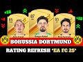 FIFA 25 | BORUSSIA DORTMUND RATING PREDICITONS! (EA FC 25) 😱🔥 | FT. Brandt , Kobel, Hummels ...