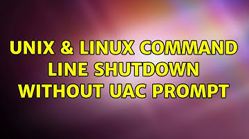 Unix & Linux: command line shutdown without uac prompt (2 Solutions!!)