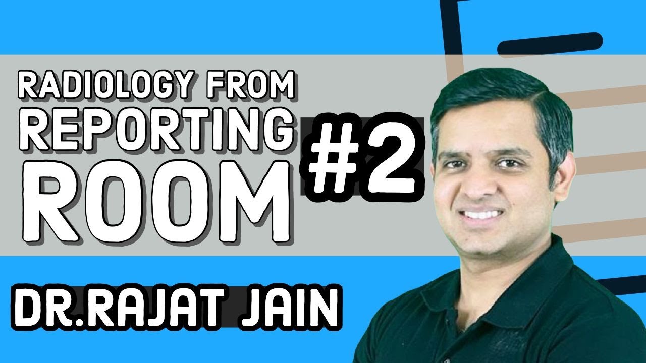 #Radiology from Reporting Room #2 || #Dr. #Rajat #jain - YouTube