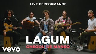 Lagum - "Chegou de Manso" Live Performance | Vevo chords