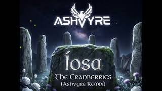The Cranberries - Íosa (Ashvyre Remix)
