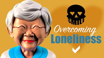 Overcoming Loneliness. Embracing Solitude: Granny