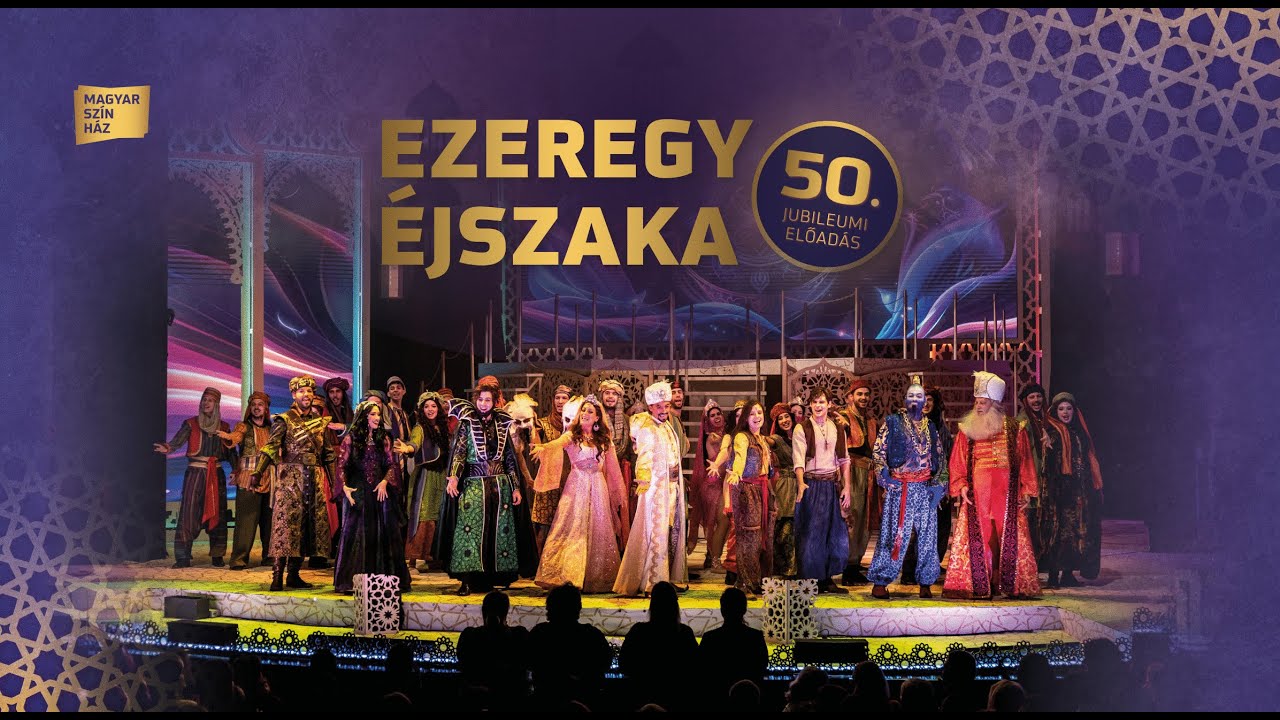 Ezeregy éjszaka - 50. jubileumi előadás a Magyar Színházban