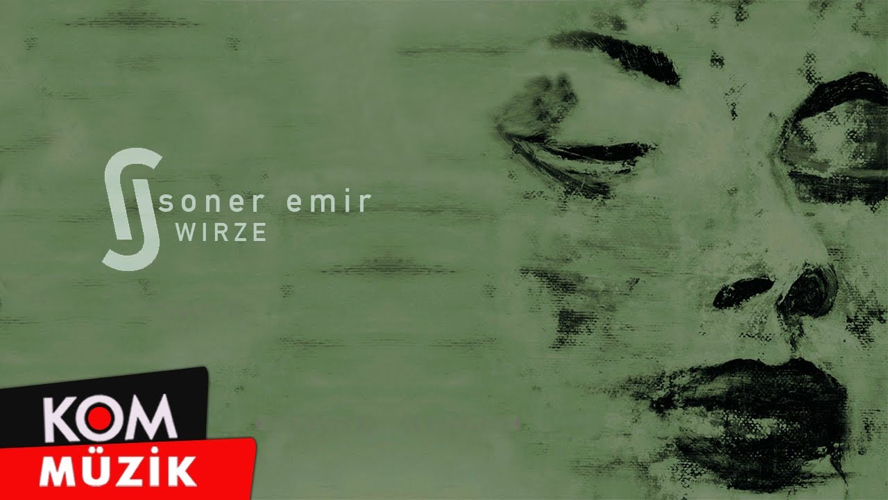 Soner Emir - Wirze (Official Audio © Kom Müzik)