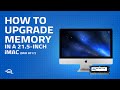 How to Upgrade/Install Memory in a 21.5-inch iMac (Mid 2017)