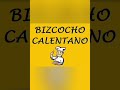 BIZCOCHO CALENTANO