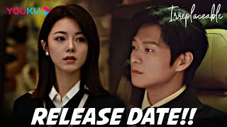 Irreplaceable (无可替代) Release Date :update | Zhao Jin Mai, Wei Da Xun | new cdrama