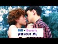 Bill & Beverly | Without Me