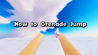 HOW TO GRENADE JUMP IN RIVALS
