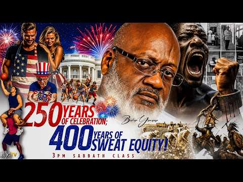 250 YEARS OF CELEBRATION; 400 YEARS OF SWEAT EQUITY! by Bishop Yawasap