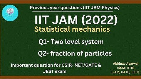 IIT JAM Physics 2022 PYQs || Statistical mechanics || Two level system || IIT JAM/GATE/JEST/NET/TIFR