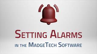 Setting Software Alarms | MadgeTech Software