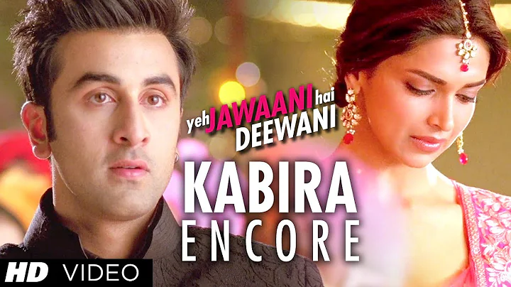 Kabira Encore Song Yeh Jawaani Hai Deewani | Ranbi...