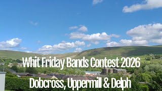 Whit Friday Bands Contest 2026. Dobcross, Upermill & Delph.