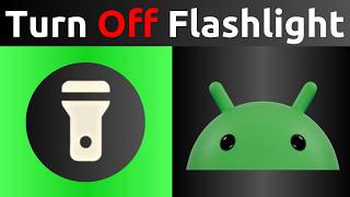 How To Turn Off Or On Torch (Flashlight) And Adjust Torch Strength On Android