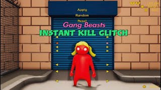 Instant Kill Glitch Gang Beasts