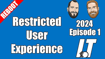S2024E01 - Restricted User Experience (I.T)