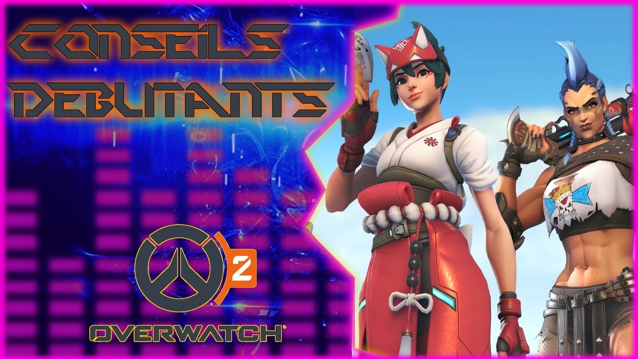 [OW2] Quelques conseils pour débuter Overwatch 2 - YouTube