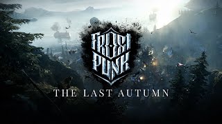 Download lagu Frostpunk: The Last Autumn - Endgame Soundtrack
