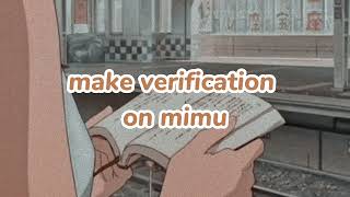 How to make verification on mimu tutorial ‧₊˚
