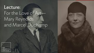 Lecture: For the Love of Art—Mary Reynolds and Marcel Duchamp