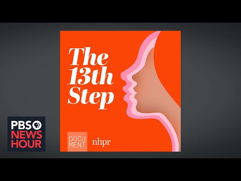 'The 13th Step' podcast investigates sexual abuse in substance recovery community Episode cover