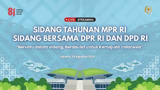 LIVE: Sidang Tahunan MPR RI & Sidang Bersama DPR RI - DPD RI Tahun 2026
