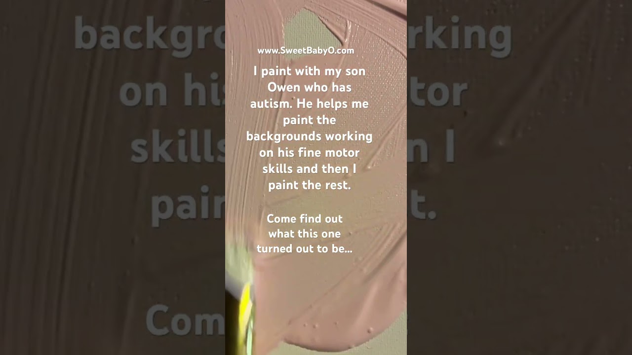 I share our journey with autism and breast cancer. Owen helps me paint the backgrounds