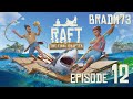 RAFT - FULL RELEASE!! - Episode 12: From Balboa to Caravan Town!!