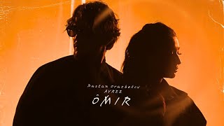 Dastan Orazbekov & Ayree - Ómir