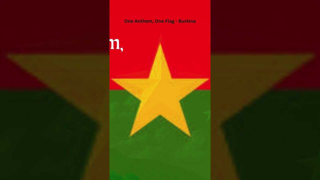 One Anthem, One Flag - Burkina | Call for unity across Generations.