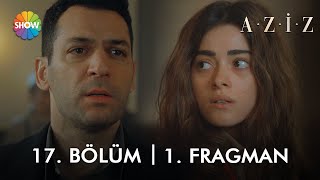 @azizshowtv 17. Bölüm 1. Fragman | \