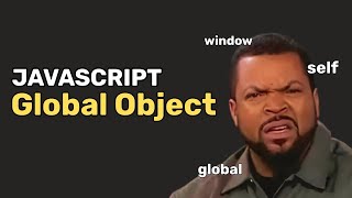 Javascript Global Object in 60 seconds