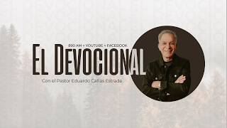 El Devocional  Pastor Eduardo Caas  26 De Marzo 2026