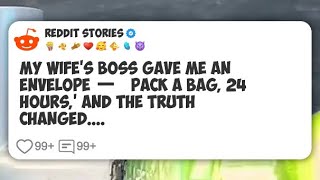 My Wife’s Boss Gave Me an Envelope — ‘Pack a Bag, 24 Hours,’ and the Truth Changed.... #reddit 