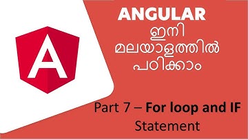 Angular Tutorials - Malayalam | Part -7 | For loop and IF statement
