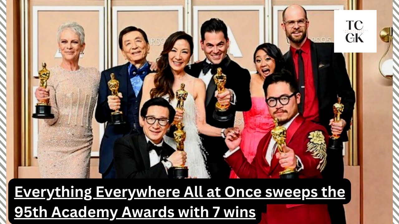 Everything Everywhere All at Once sweeps the 95th Academy Awards with 7 ...