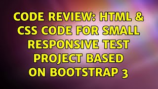 Code Review: HTML & CSS code for small responsive test project based on Bootstrap 3 (2 Solutions!!)