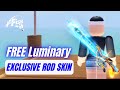 INSANE FREE SKIN! - Luminary Rod Skin Free Exclusive Rod Skin Tutorial Fish It No Quest