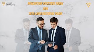 Pengertian dari Restitusi Pajak !